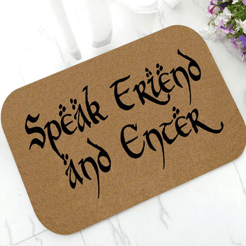 Speak Friend And Enter Doormat Speak Friend And Enter Doormat